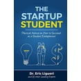thumbnail image 1 of Pre-Owned The Startup Student: Practical Advice on How to Succeed as a Student Entrepreneur Paperback, 1 of 1