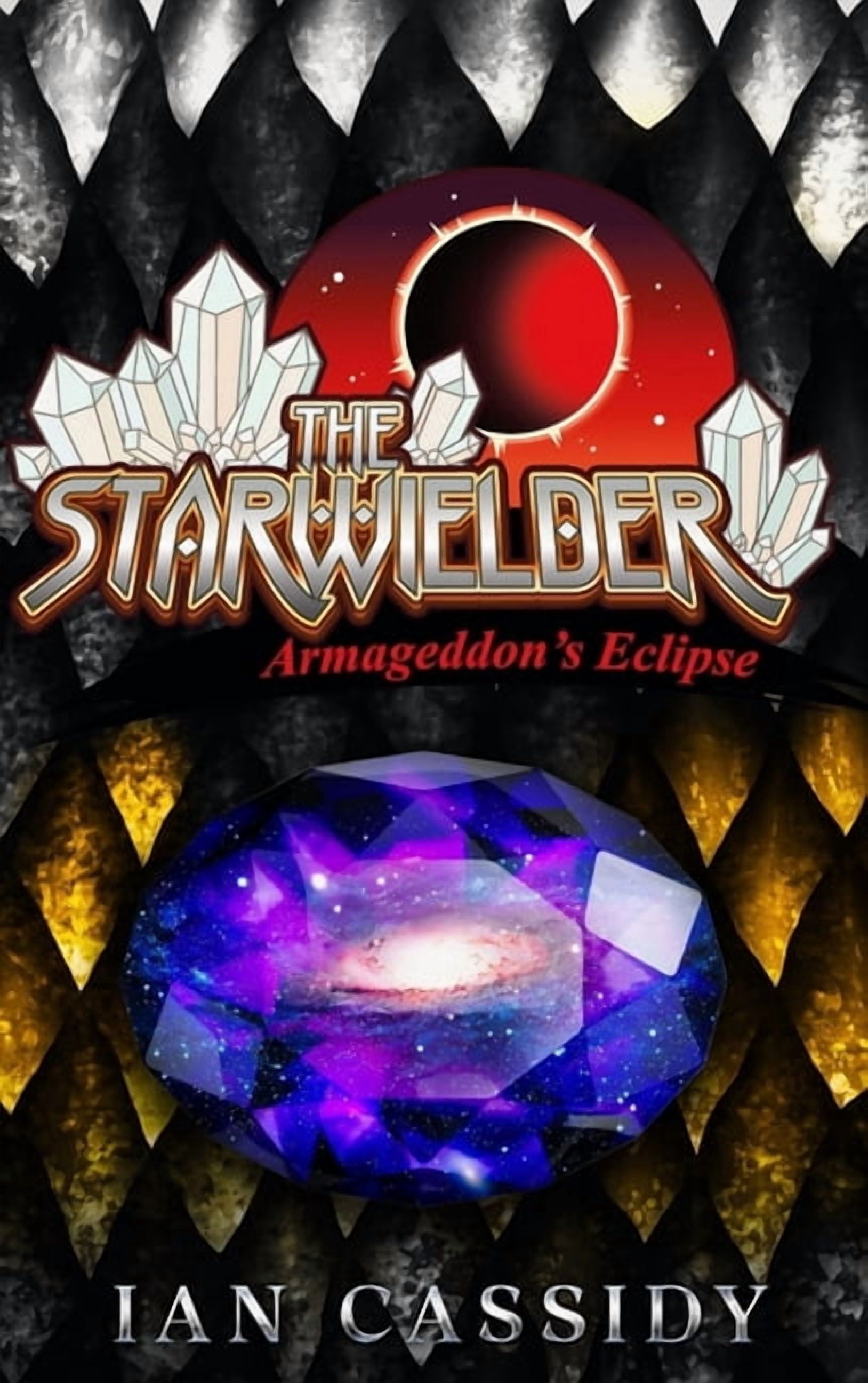 The Starwielder: Armageddon's Eclipse, (Hardcover)