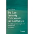 thumbnail image 1 of The State Immunity Controversy in International Law: Private Suits Against Sovereign States in Domestic Courts, (Hardcover), 1 of 1