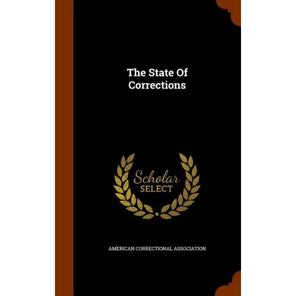 The State Of Corrections (Hardcover)