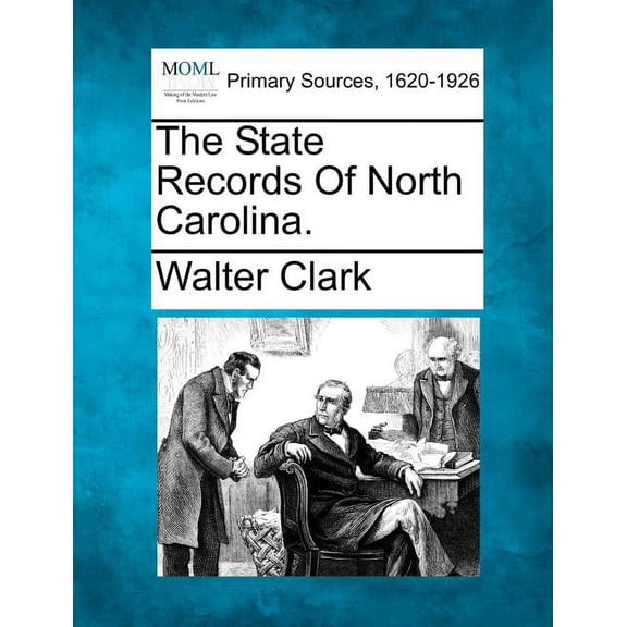 The State Records Of North Carolina., (Paperback)