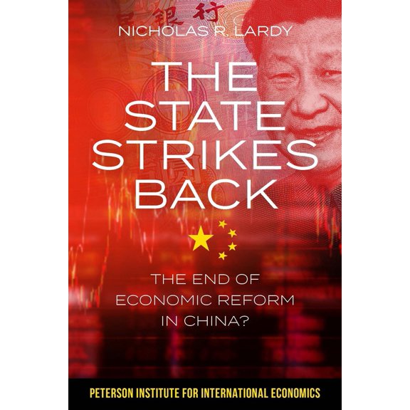 Pre-Owned The State Strikes Back: The End of Economic Reform in China? (Paperback) 0881327379 9780881327373