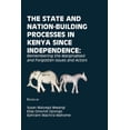thumbnail image 1 of The State and Nation-Building Processes in Kenya since Independence: Remembering the Marginalised and Forgotten Issues a, (Paperback), 1 of 1