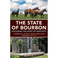 thumbnail image 1 of Pre-Owned The State of Bourbon: Exploring the Spirit of Kentucky (Paperback) 0253037816 9780253037817, 1 of 1