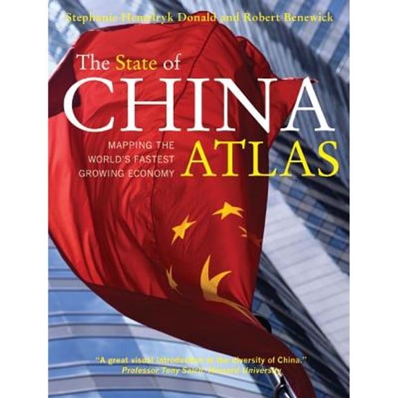 Pre-Owned The State of China Atlas: Mapping the World's Fastest Growing Economy Paperback