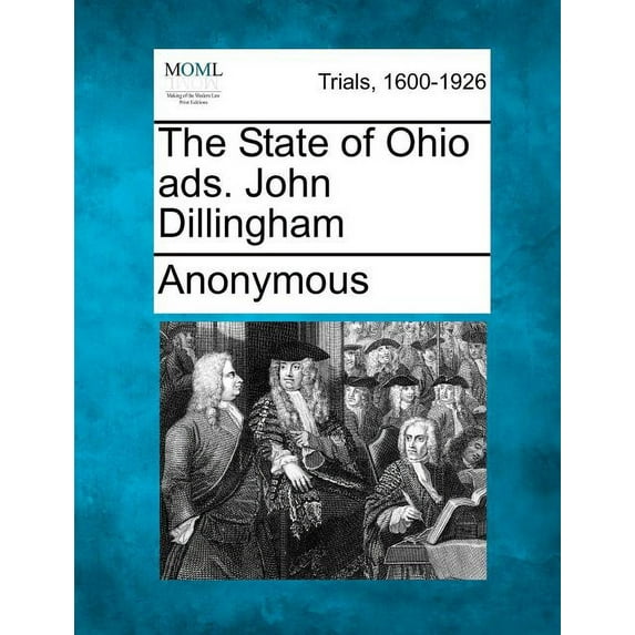 The State of Ohio Ads. John Dillingham