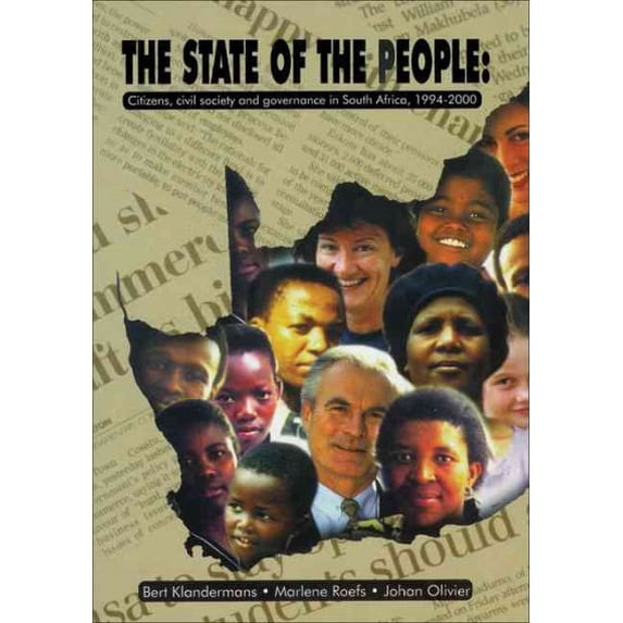 The State of the People : Citizens, Civil Society and Governance in South Africa, 1994–2000 (Paperback)