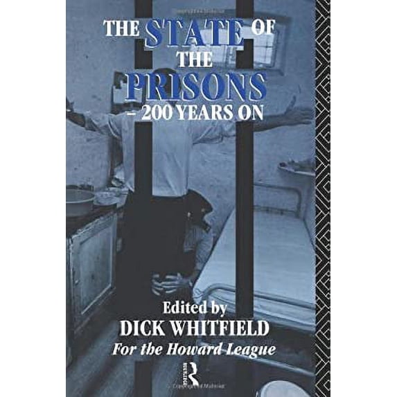 Pre-Owned The State of the Prisons - 200 Years On 9780415051873 Used