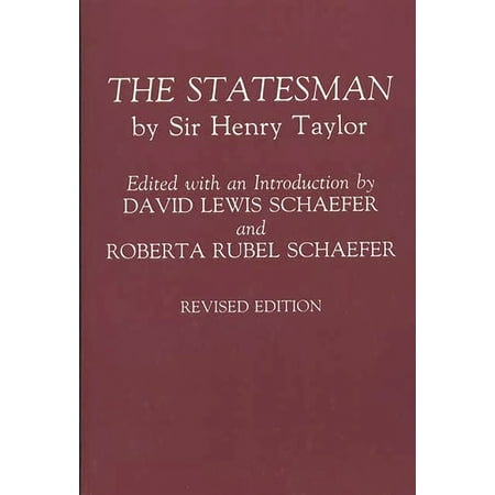 The Statesman: By Sir Henry Taylor [Paperback - Used]