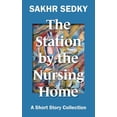 thumbnail image 1 of The Station by the Nursing Home (Paperback), 1 of 1