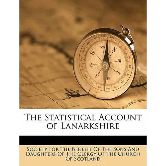 The Statistical Account of Lanarkshire Paperback