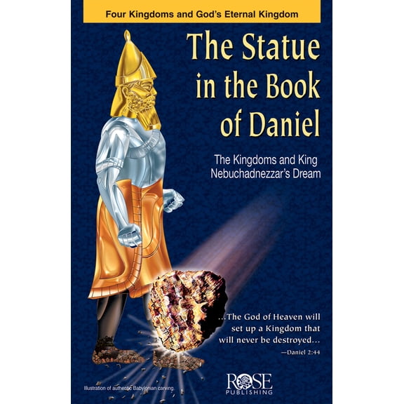The Statue in the Book of Daniel : The Kingdoms and King Nebuchadnezzar's Dream (Other)