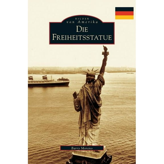 The Statue of Liberty (German Version) (Hardcover)
