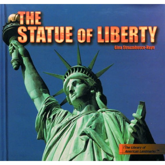 Pre-Owned The Statue of Liberty (The Library of American Landmarks) (Unknown) 0823950182 9780823950188