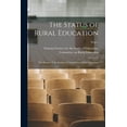 thumbnail image 1 of The Status of Rural Education: First Report of the Society's Committee on Rural Education; 30 pt.1, (Paperback), 1 of 1