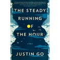 thumbnail image 1 of Pre-Owned The Steady Running of the Hour: A Novel, 9781476704586, 1476704589, Hardcover, First Edition edition, 1 of 1