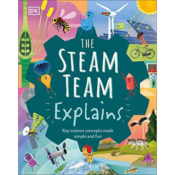 Pre-Owned The Steam Team Explains: More Than 100 Amazing Science Facts (Hardcover) 1465493182 9781465493187