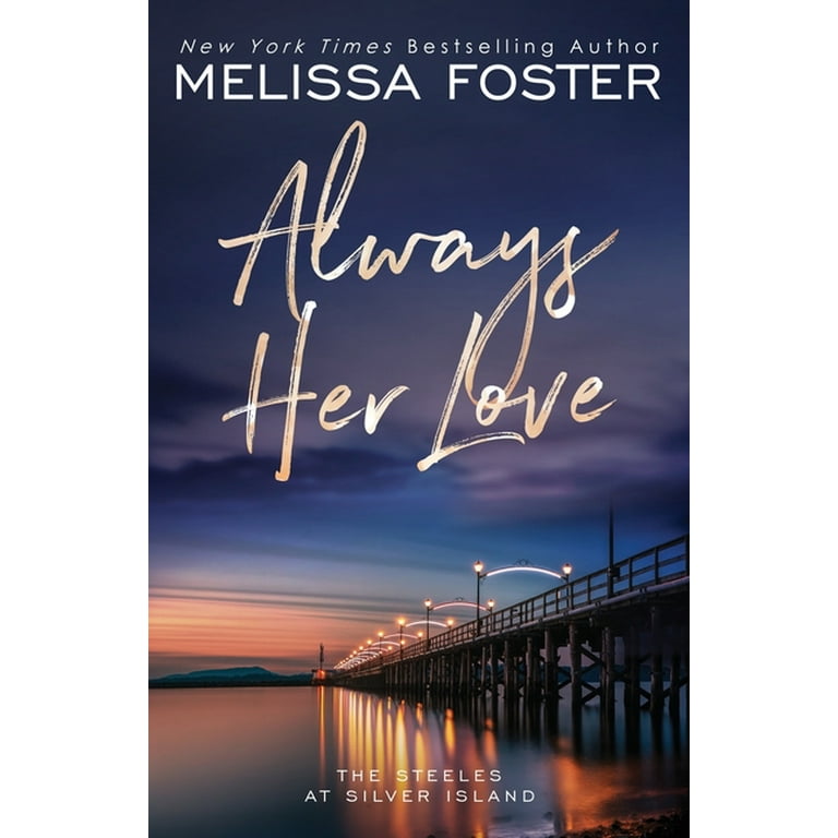 My True Love (The Steeles at Silver Island) - Melissa Foster Author