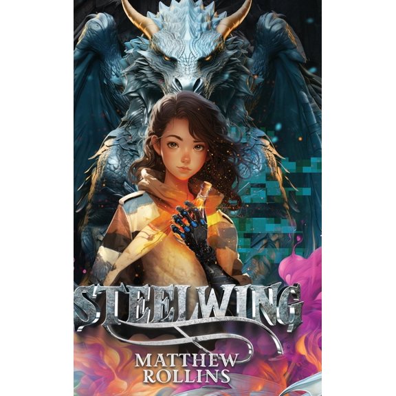 The Steelwing Steelwing, Book 1, (Hardcover)