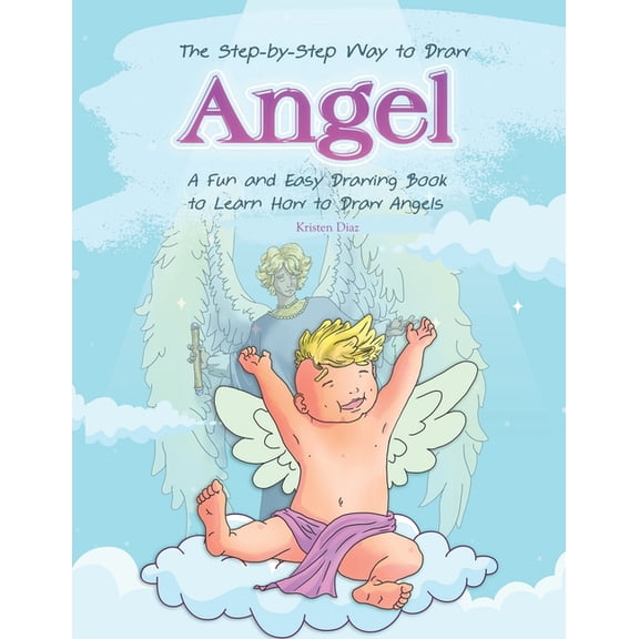 The Step-by-Step Way to Draw Angle : A Fun and Easy Drawing Book to Learn How to Draw Angles (Paperback)