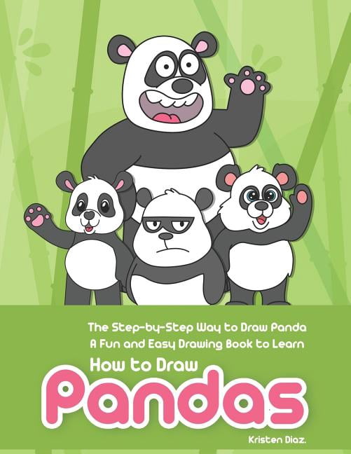 The Step-by-Step Way to Draw Panda : A Fun and Easy Drawing Book to ...
