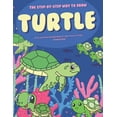 thumbnail image 1 of The Step-by-Step Way to Draw Turtle: A Fun and Easy Drawing Book to Learn How to Draw Turtles, (Paperback), 1 of 1