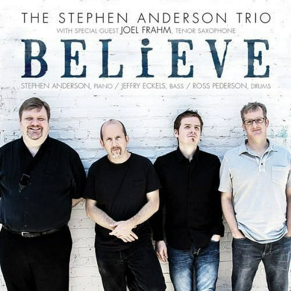 The Stephen Anderson Trio - Believe - Jazz - CD