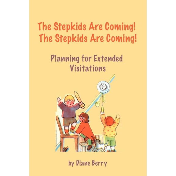 The Stepkids Are Coming! The Stepkids Are Coming! (Paperback)