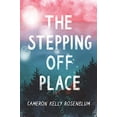 thumbnail image 1 of Pre-Owned The Stepping Off Place Hardcover, 1 of 1
