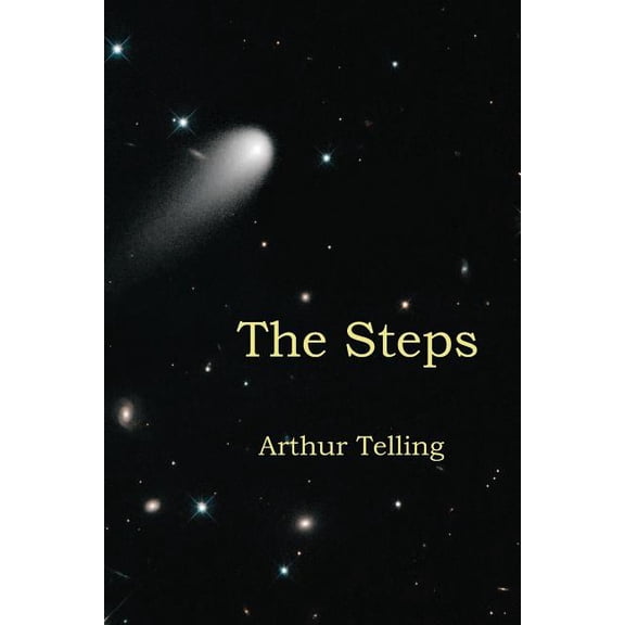 The Steps Paperback 1491292822 9781491292822 Arthur Telling
