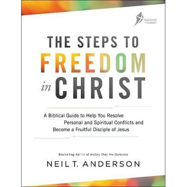 Pre-Owned The Steps to Freedom in Christ: A Biblical Guide to Help You Resolve Personal and Spiritual Conflicts and Become a Fruitful Disciple of Jesus (Paperback) 0764219421 9780764219429