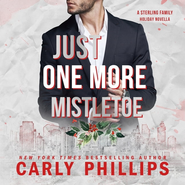The Sterling Family Just One More Mistletoe: A Sterling Family Novella, Book 3, (Audiobook)