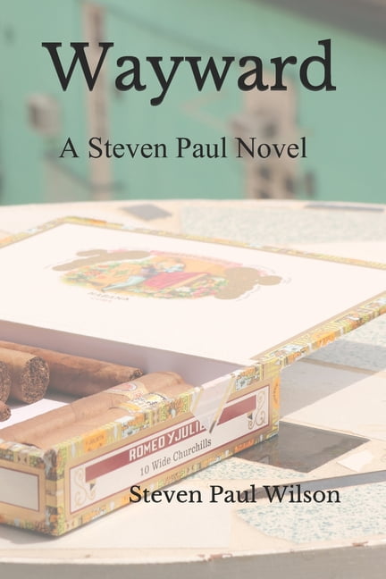 The Steven Paul: Wayward (Series #3) (Paperback)