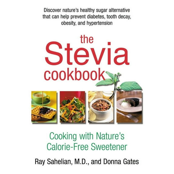 The Stevia Cookbook, (Paperback)