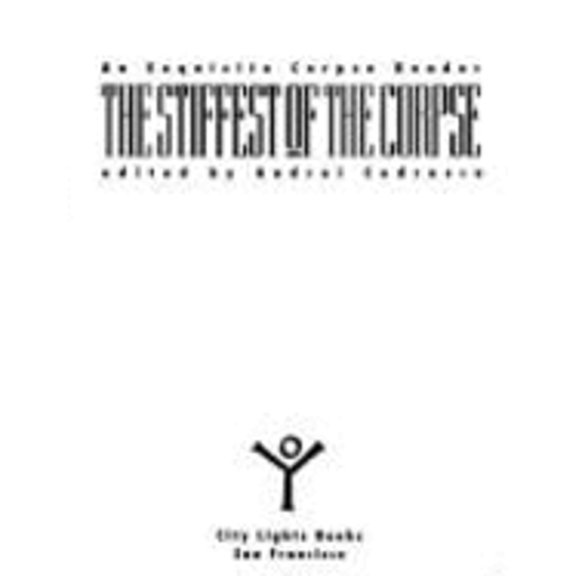 Pre-Owned The Stiffest of the Corpse: An Exquisite Corpse Reader Paperback Codrescu, Andrei