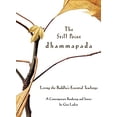 thumbnail image 1 of Pre-Owned The Still Point Dhammapada : Living the Buddha's Essential Teachings 9780060513702 Used, 1 of 1