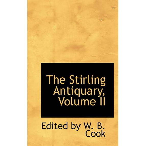 The Stirling Antiquary, Volume II (Paperback)