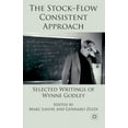 thumbnail image 1 of The Stock-Flow Consistent Approach: Selected Writings of Wynne Godley, (Paperback), 1 of 1