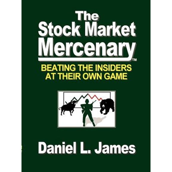 The Stock Market Mercenary (Paperback)
