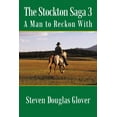 thumbnail image 1 of The Stockton Saga 3: A Man to Reckon With, 1 of 1