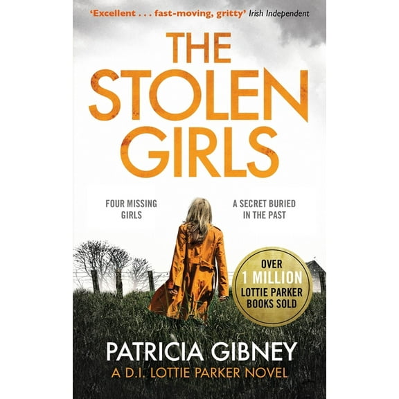 The Stolen Girls: A Totally Gripping Thriller with a Twist You Won't See Coming (Detective Lottie Parker, Book 2), (Paperback)