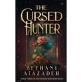 thumbnail image 1 of The Stolen Kingdom The Cursed Hunter: A Beauty and the Beast Retelling, Book 3, (Paperback), 1 of 1