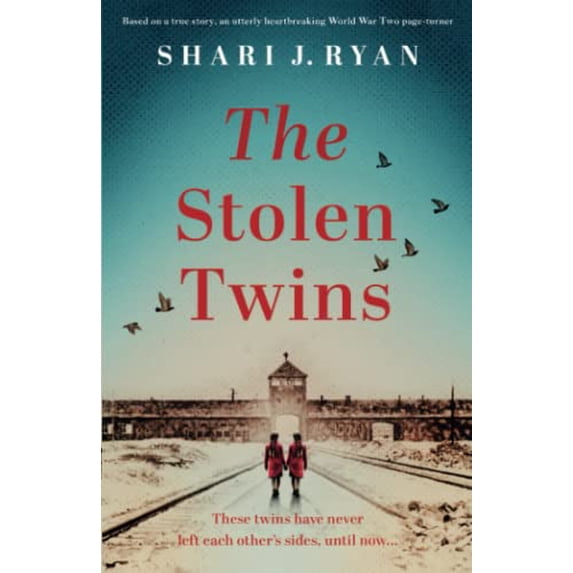 Pre-Owned The Stolen Twins: Based on a true story, an utterly heartbreaking World War Two page-turner (Paperback) 1837901074 9781837901074