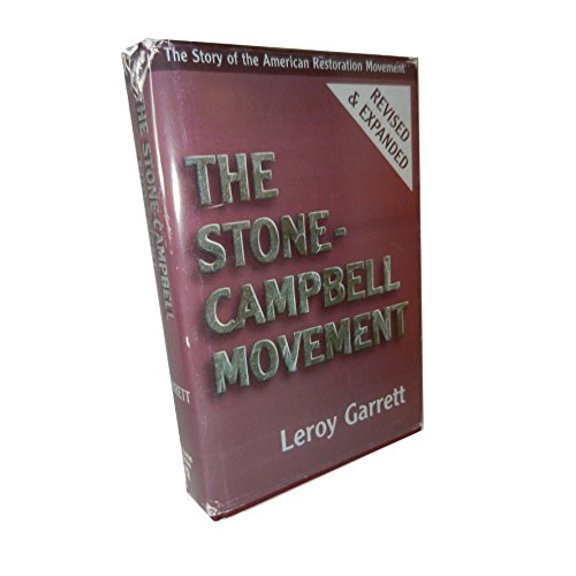Pre-Owned The Stone-Campbell Movement: The Story of the American Restoration Movement (Hardcover) 0899004156 9780899004150