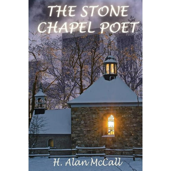 The Stone Chapel Poet (Paperback)