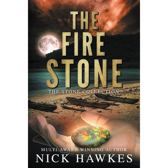 The Stone Collection The Fire Stone, Book 3, (Paperback)