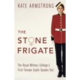 thumbnail image 1 of The Stone Frigate: The Royal Military College's First Female Cadet Speaks Out, (Paperback), 1 of 1