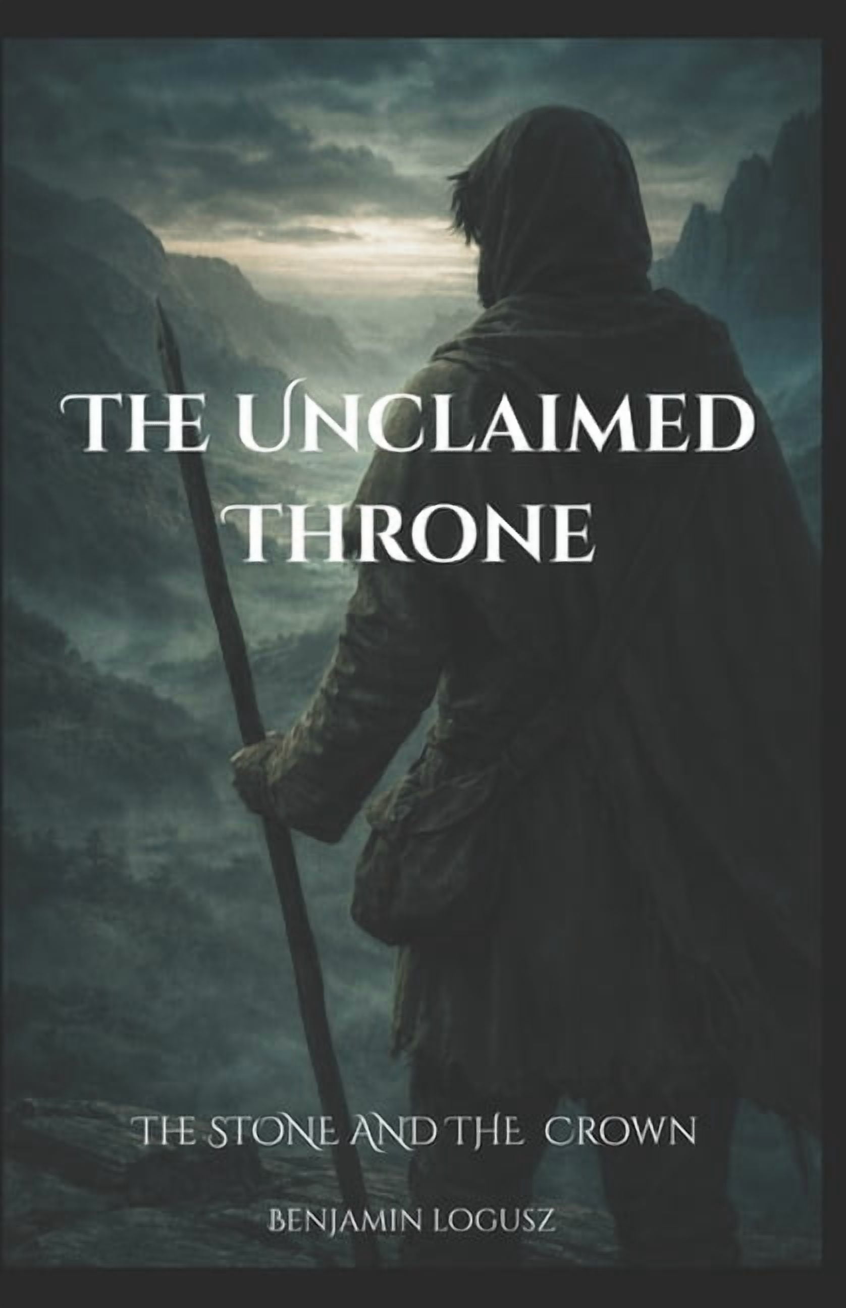 The Stone and the Crown The Unclaimed Throne, Book 1, (Paperback)