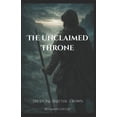 thumbnail image 1 of The Stone and the Crown The Unclaimed Throne, Book 1, (Paperback), 1 of 1