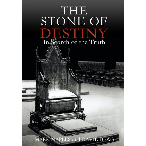 The Stone of Destiny: In Search of the Truth, (Hardcover)